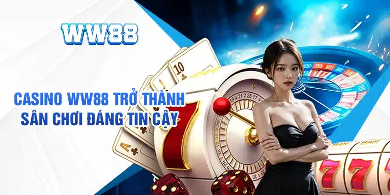 Casino tại WW88