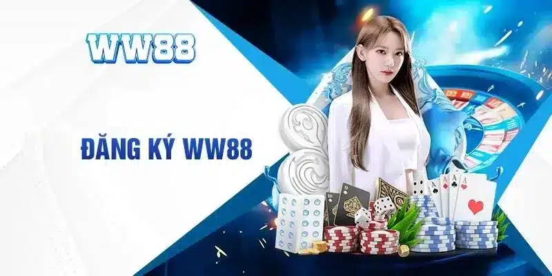 Đăng ký tài khoản WW88